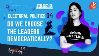 ELECTORAL POLITICS L4 Do We Choose the Leaders Democratically CBSE 9 Civics Chap 4  Vedantu SST [upl. by Noicpesnoc]