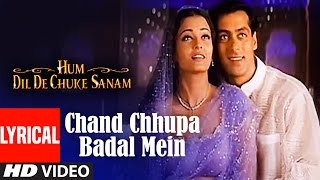 Chand Chhupa Badal Mein Lyrical Video  Hum Dil De Chuke Sanam  Udit NAlka YSalman Aishwarya Rai [upl. by Trinetta]