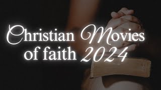 🎬CHRISTIAN MOVIES OF FAITH 2024 🙌🌸 [upl. by Towbin]