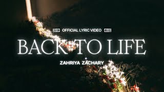 Back To Life Lyric Video  Zahriya Zachary [upl. by Francisco]