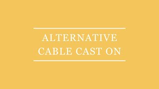 Alternative Cable Cast On Tutorial [upl. by Rein]