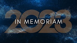 In Memoriam 2023 [upl. by Miarfe107]