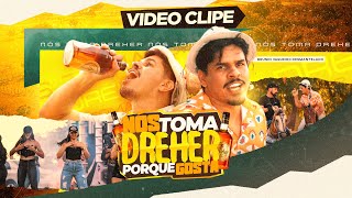 NOIS TOMA DREHER PORQUE GOSTA  VAQUEIRO DESMANTELADO VIDEOCLIPE OFICIAL [upl. by Rainger347]