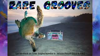 Get Me Back on Time Engine Number 9  Wilson Pickett 972 BPM [upl. by Aicercul]