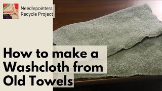 How to make Dishcloth or Washcloth from old towels Recycling Craft [upl. by Nagy]