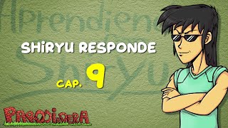 Shiryu Responde Cap 9  Parodiadera [upl. by Dyl]