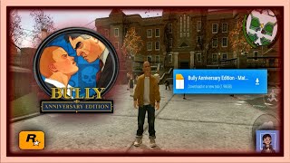 BULLY ANNIVERSARY EDITION Android Última Versión 2024 [upl. by Wexler469]