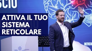 ATTIVA IL TUO SISTEMA RETICOLARE Andrea Maurizio Gilardoni [upl. by Corly]