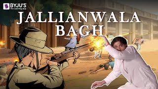 In Memoriam  Jallianwala Bagh Massacre  Indian History with BYJUS [upl. by Funch337]