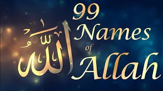 99 names of Allah Asma ul husna  Allah ke naam [upl. by Saudra]