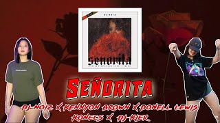 Señorita DJ Kier Remix  DJ Noiz x Kennyon Brown x Donell Lewis x Konecs [upl. by Bruce284]