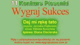 quotDaj mi rękę tatoquot  11 Konkurs Piosenki quotWygraj Sukcesquot [upl. by Oiluig32]