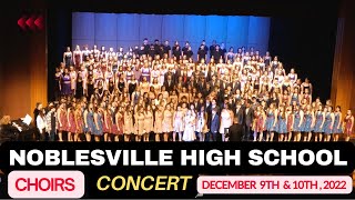 Noblesville High School Holiday Choirs ConcertquotCool Yulequot December 9th and 10th 2022 Vorlak Vlogs [upl. by Aicenod]