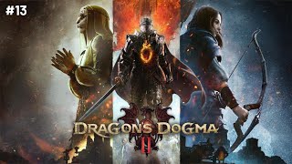 Dragons Dogma 2 Walkthrough 100 Gameplay Part 13 [upl. by Eggleston]