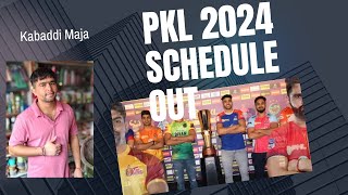 Pro Kabaddi 2024 Season 11 Schedule [upl. by Reg]