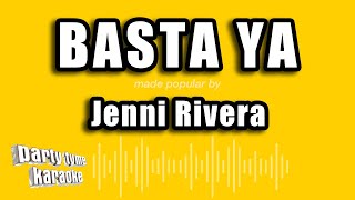 Jenni Rivera  Basta Ya Versión Karaoke [upl. by Thorne]