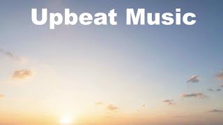 Upbeat Musis Upbeat Songs in Upbeat Instrumental 2 Hours Upbeat Background Music [upl. by Elmira]