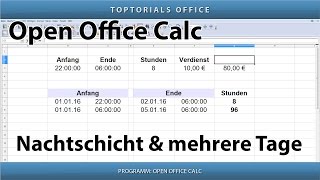 Mit Uhrzeiten rechnen bei Nachtschicht oder mehrere Tage OpenOffice Calc [upl. by Hannon]