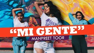 quotMI GENTEquot  JBalvin Willy William Beyoncé Choreography by Manpreet Toor [upl. by Settera]