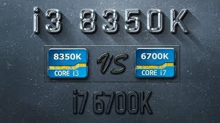 i3 8350K vs i7 6700K Benchmarks  Gaming Tests Review amp Comparison [upl. by Weatherby]