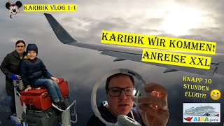 Karibik wir kommen Unsere Kreuzfahrt beginnt  Anreise XXL 4K  AIDA Perla 022023 VLOG 02911 [upl. by Eerhs940]