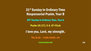 31st Sunday in Ordinary Time Responsorial Psalm Year B Grail  Colin Smith [upl. by Largent29]