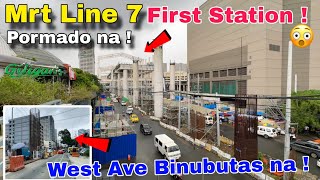 First Station ng MRT Line 7 Pormado na  West Ave binibutas na rin  Common Station  July 22 2024 [upl. by Eiduam232]