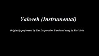 Yahweh  The Desperation Band with Kari Jobe Instrumental with Lyrics [upl. by Irrab]