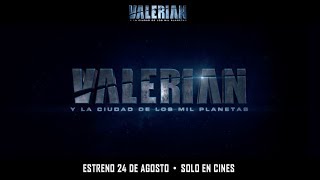 Valerian y la Ciudad de los Mil Planetas  Estreno Agosto 24  Perú [upl. by Teragram]