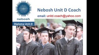 Nebosh Diploma Unit D Coach [upl. by Eenahpets265]