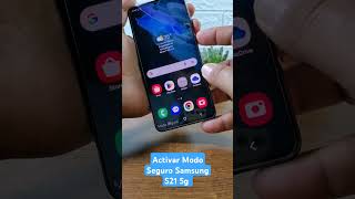 Activar Modo Seguro Samsung S21 5g smartphone android Samsung [upl. by Apple]