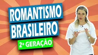 Romantismo Brasileiro  2ª Geração  Literatura  Português  Euduca [upl. by Adniral]