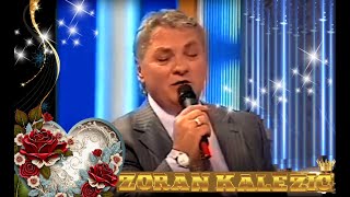 ZORAN KALEZIC♥🎶♥🦚🌻 💖GODINE MI NISU VAŽNE💖🌼🦢🌞🦅👑 [upl. by Nawoj]