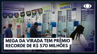 Mega da Virada tem prêmio recorde de R 570 milhões  Jornal da Noite [upl. by Amin]