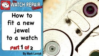 Fitting a new jewel to a watch Part 1 of 2 Friction fit balance jewel hole is broken Omega watch [upl. by Sarena]