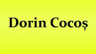 Pronunciation of Dorin Cocos [upl. by Elyag]