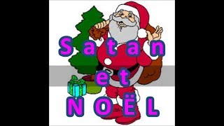 Satan et NOËL [upl. by Fachini]