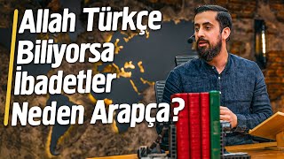 Allah Türkçe Biliyorsa İbadetler Neden Arapça   Şeairi İslâmiye  Mehmet Yıldız [upl. by Eiramalegna]