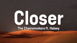 The Chainsmokers  Closer Lyrics ft Halsey [upl. by Melamed199]