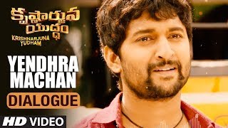 Yendhra Machan Dialogue  Krishnarjuna Yuddham Dialogues  Nani Anupama Rukshar  Hiphop Tamizha [upl. by Etiuqal]