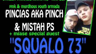 pincias aka pinch amp mistah ps ft miase  SQUALO 73  antipro [upl. by Ivette]