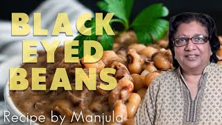 Lobia Recipe  Black Eyed Beans Recipe By Manjula Kitchen [upl. by Esiuqram]