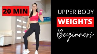 20 Min Upper Body Weights Beginner Using Dumbbells [upl. by Enihsnus]