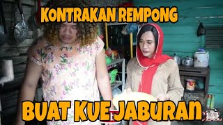 KONTRAKKAN REMPONG EPISODE 21 II JABURAN EDISI RAMADHAN [upl. by Eanehs]