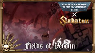 Warhammer 40000 X Sabaton  Fields of Verdun [upl. by Jehoash]