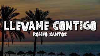 Romeo Santos  Llévame Contigo Letra [upl. by Negyam947]