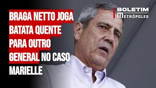 Braga Netto joga batata quente para outro general no caso Marielle [upl. by Ecyarg293]