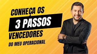 Conheça os 3 passos do meu operacional [upl. by Simpson847]