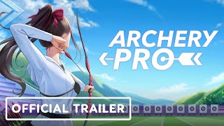 Archery Pro  Official Preearly Access Trailer [upl. by Daitzman]