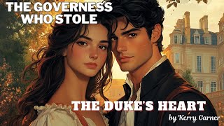 The Governess who stole the Duke’s Heart historicalromance [upl. by Singh]